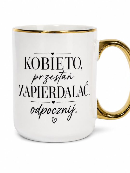 Kobieto przestań